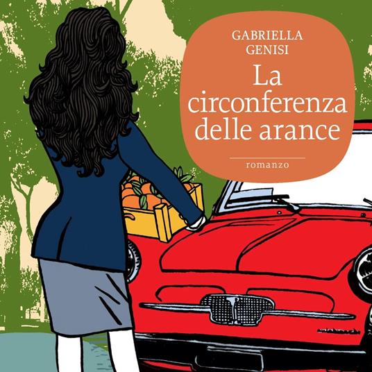 Gabriella Genisi, La circonferenza della arance